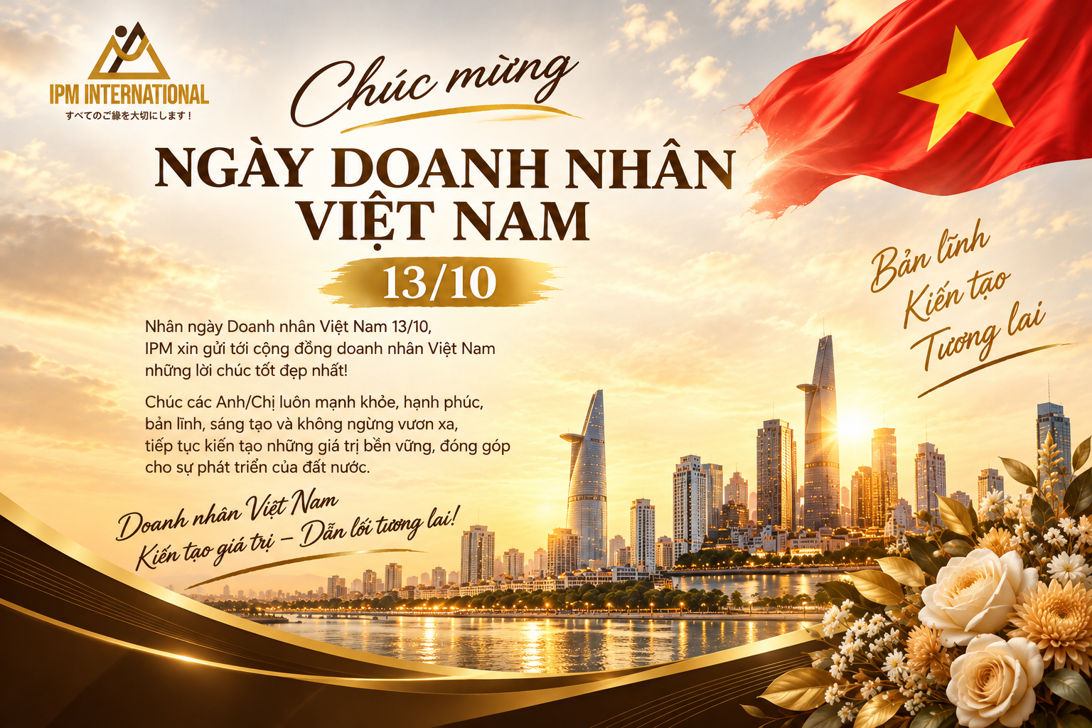 IPM CHÚC MỪNG NGÀY DOANH NHÂN VIỆT NAM 13/10